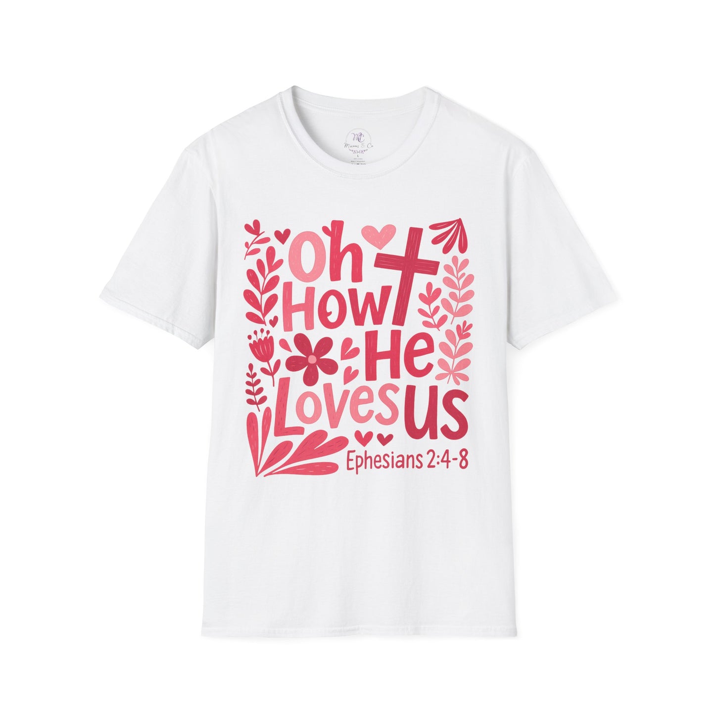 Oh How He Loves Us Christian T-Shirt