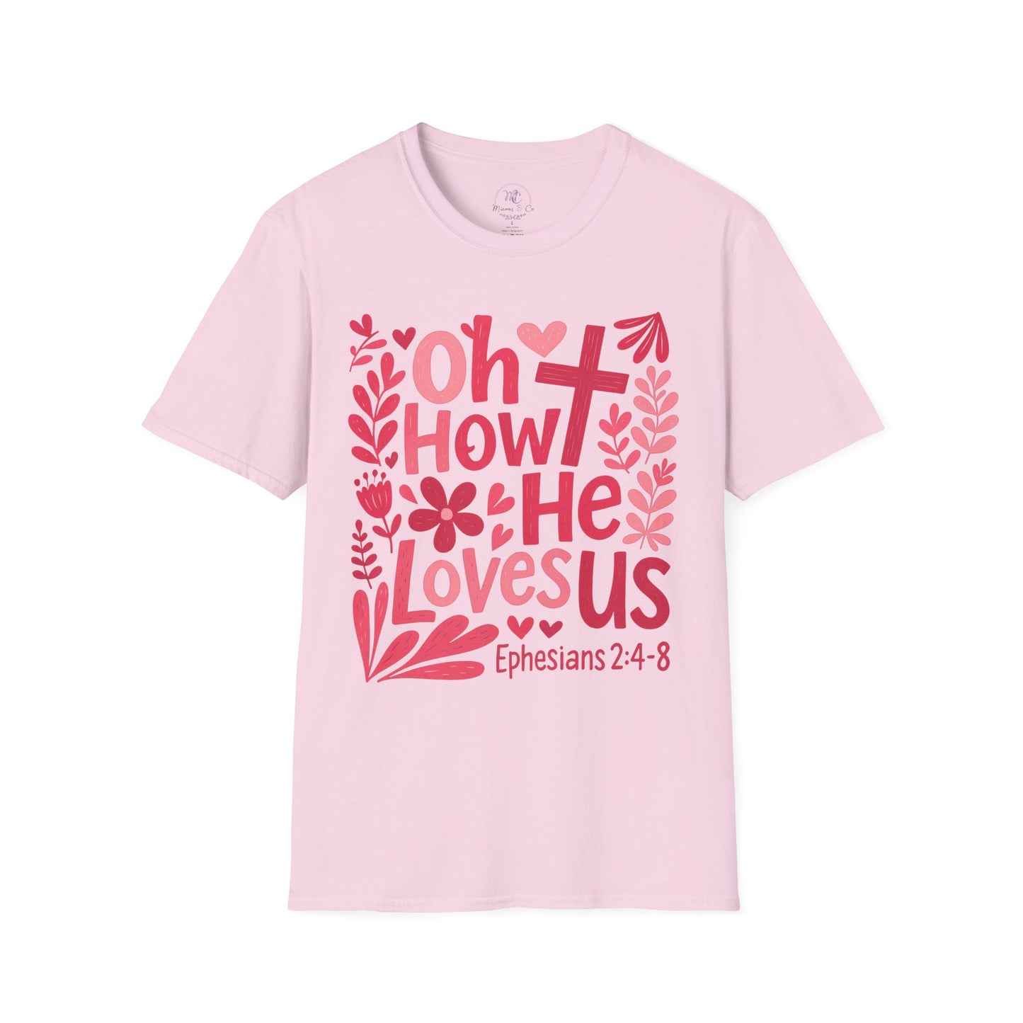 Oh How He Loves Us Christian T-Shirt