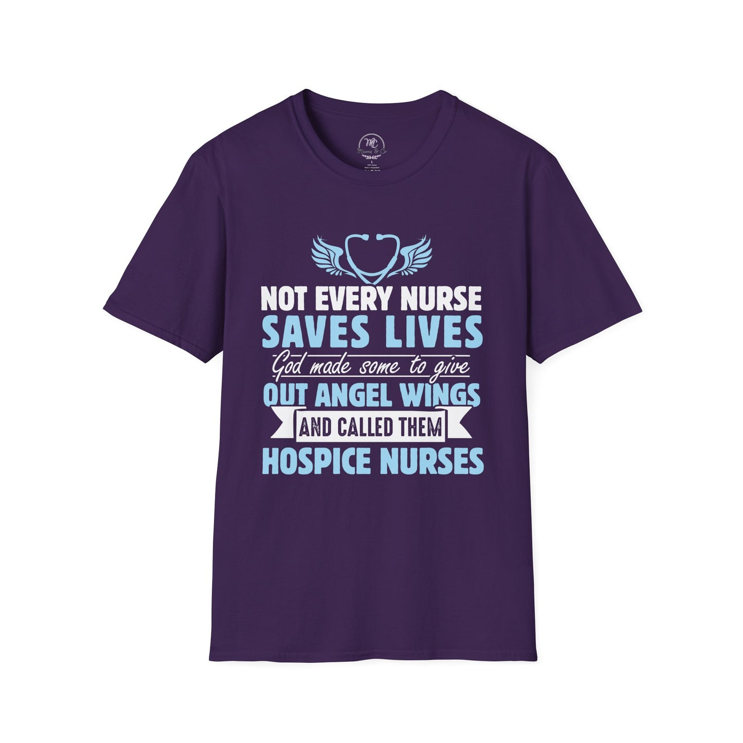 Hospice Nurses T-Shirt — "Not Every Nurse Saves Lives" Comfort Tee
