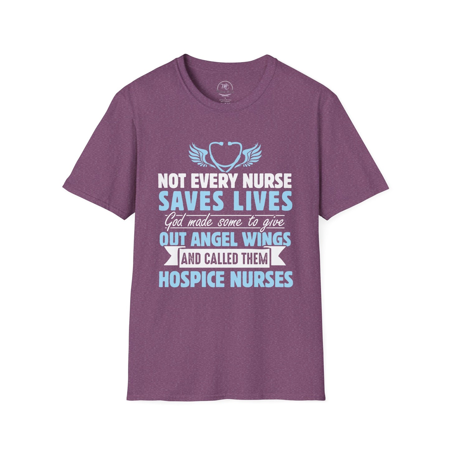 Hospice Nurses T-Shirt — "Not Every Nurse Saves Lives" Comfort Tee