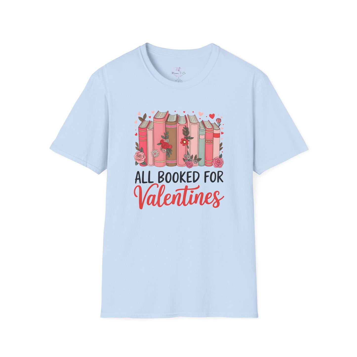 Valentine Book Lover Tee — "All Booked for Valentines" Graphic Shirt