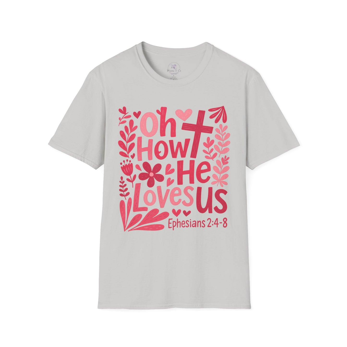 Oh How He Loves Us Christian T-Shirt