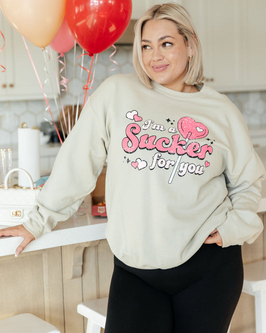 I'm A Sucker For You Valentine Pullover