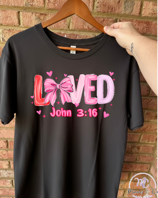 Loved John 3:16 Tee — Pink Bow Christian Faith Valentine Shirt